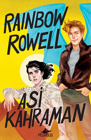 Asi Kahraman – Rainbow Rowell (Simon Snow #2) (Çeviren: Gizem Yeşildal)